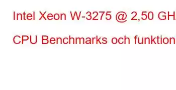 Intel Xeon W-3275 @ 2,50 GHz CPU Benchmarks och funktioner