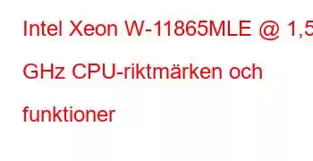 Intel Xeon W-11865MLE @ 1,50 GHz CPU-riktmärken och funktioner