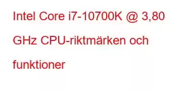 Intel Core i7-10700K @ 3,80 GHz CPU-riktmärken och funktioner