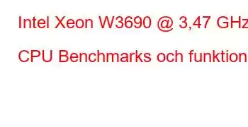 Intel Xeon W3690 @ 3,47 GHz CPU Benchmarks och funktioner