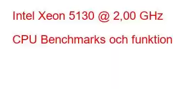 Intel Xeon 5130 @ 2,00 GHz CPU Benchmarks och funktioner