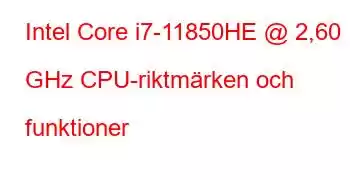 Intel Core i7-11850HE @ 2,60 GHz CPU-riktmärken och funktioner