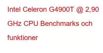 Intel Celeron G4900T @ 2,90 GHz CPU Benchmarks och funktioner