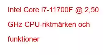 Intel Core i7-11700F @ 2,50 GHz CPU-riktmärken och funktioner