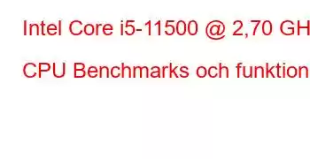 Intel Core i5-11500 @ 2,70 GHz CPU Benchmarks och funktioner