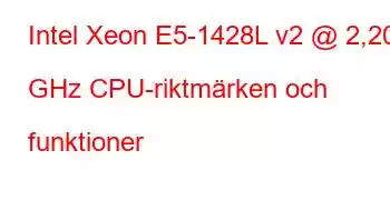 Intel Xeon E5-1428L v2 @ 2,20 GHz CPU-riktmärken och funktioner