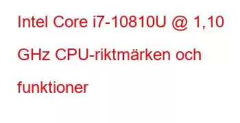 Intel Core i7-10810U @ 1,10 GHz CPU-riktmärken och funktioner