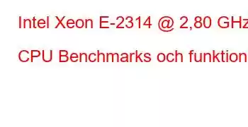 Intel Xeon E-2314 @ 2,80 GHz CPU Benchmarks och funktioner