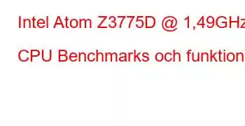 Intel Atom Z3775D @ 1,49GHz CPU Benchmarks och funktioner