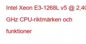 Intel Xeon E3-1268L v5 @ 2,40 GHz CPU-riktmärken och funktioner