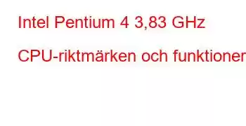 Intel Pentium 4 3,83 GHz CPU-riktmärken och funktioner