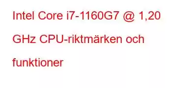 Intel Core i7-1160G7 @ 1,20 GHz CPU-riktmärken och funktioner