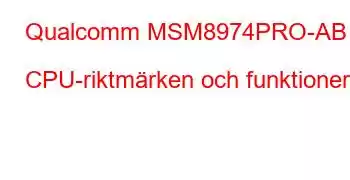 Qualcomm MSM8974PRO-AB CPU-riktmärken och funktioner