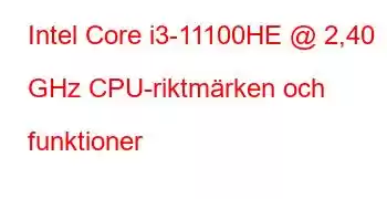 Intel Core i3-11100HE @ 2,40 GHz CPU-riktmärken och funktioner