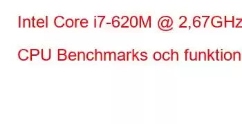 Intel Core i7-620M @ 2,67GHz CPU Benchmarks och funktioner