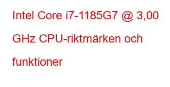 Intel Core i7-1185G7 @ 3,00 GHz CPU-riktmärken och funktioner