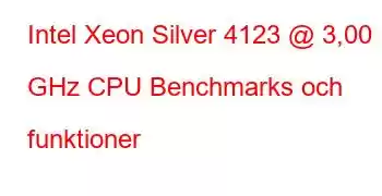 Intel Xeon Silver 4123 @ 3,00 GHz CPU Benchmarks och funktioner