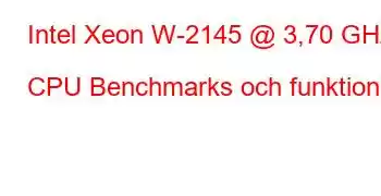 Intel Xeon W-2145 @ 3,70 GHz CPU Benchmarks och funktioner