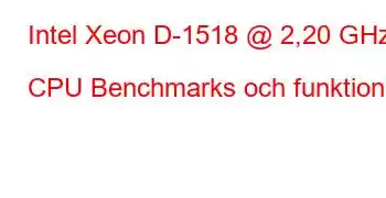 Intel Xeon D-1518 @ 2,20 GHz CPU Benchmarks och funktioner