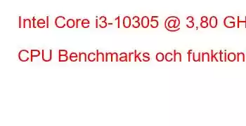 Intel Core i3-10305 @ 3,80 GHz CPU Benchmarks och funktioner