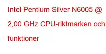 Intel Pentium Silver N6005 @ 2,00 GHz CPU-riktmärken och funktioner