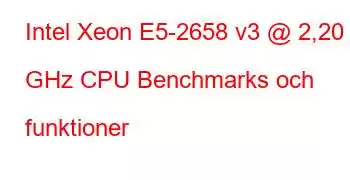 Intel Xeon E5-2658 v3 @ 2,20 GHz CPU Benchmarks och funktioner