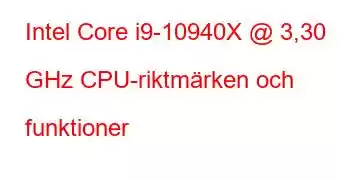 Intel Core i9-10940X @ 3,30 GHz CPU-riktmärken och funktioner