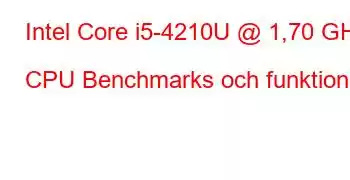 Intel Core i5-4210U @ 1,70 GHz CPU Benchmarks och funktioner