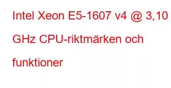 Intel Xeon E5-1607 v4 @ 3,10 GHz CPU-riktmärken och funktioner