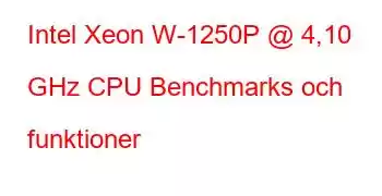 Intel Xeon W-1250P @ 4,10 GHz CPU Benchmarks och funktioner