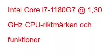 Intel Core i7-1180G7 @ 1,30 GHz CPU-riktmärken och funktioner