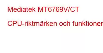 Mediatek MT6769V/CT CPU-riktmärken och funktioner