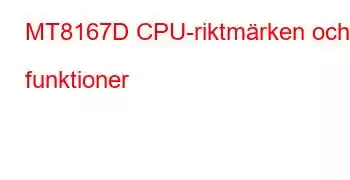 MT8167D CPU-riktmärken och funktioner