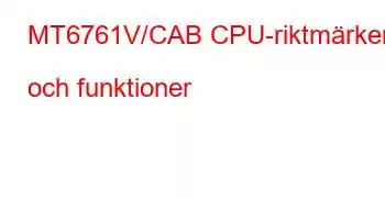 MT6761V/CAB CPU-riktmärken och funktioner